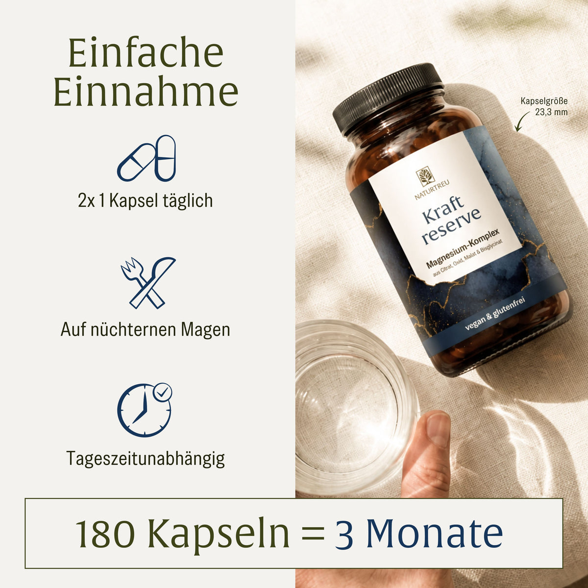 Anwendung: Einfach über den Tag verteilt 2 Kraftreserve Magnesium Kapseln von NATURTREU einnehmen 